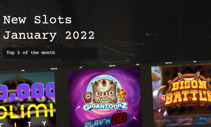 Best New Slots January 2022